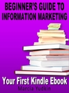 Beginner’s Guide to Information Marketing - Your First Kindle Ebook (MP3)